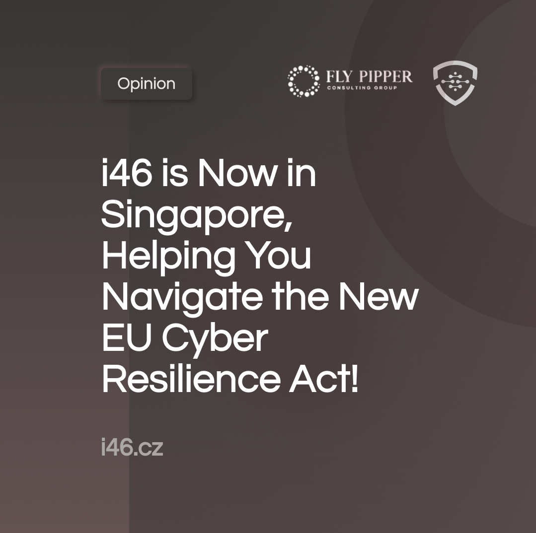 i46 is Now in Singapore, Helping You Navigate the New EU Cyber Resilience Act!
