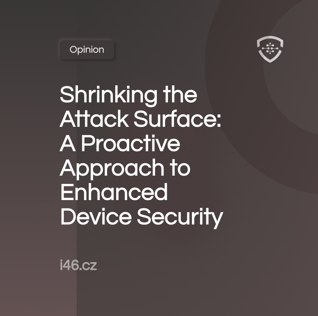 Discover our "Shrinking the Attack Surface: A Proactive Approach to Enhanced Device Security" article
